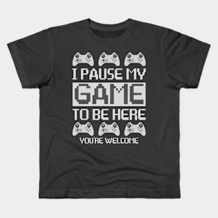 I paused my game! Kids T-Shirt